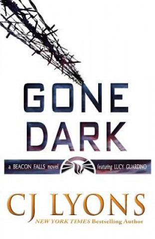 Книга Gone Dark C. J. Lyons