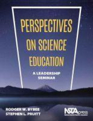 Knjiga Perspectives on Science Education Rodger W. Bybee