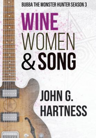 Carte Wine, Women, & Song JOHN G. HARTNESS