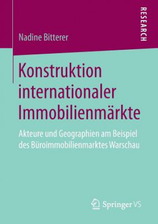 Kniha Konstruktion Internationaler Immobilienmarkte NADINE BITTERER