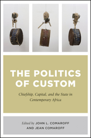 Carte Politics of Custom John Comaroff