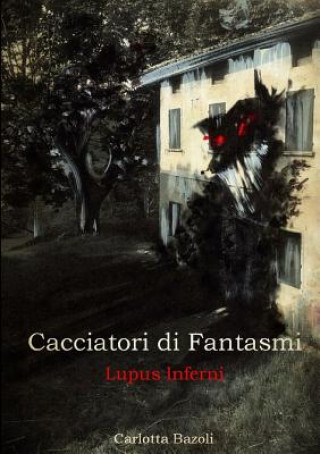 Book Lupus Inferni Carlotta Bazoli