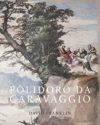 Книга Polidoro da Caravaggio David Franklin