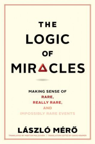 Kniha Logic of Miracles Laszlo Mero