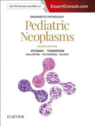 Buch Diagnostic Pathology: Pediatric Neoplasms Angelica R. Putnam