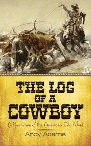 Carte Log of a Cowboy Andy Adams