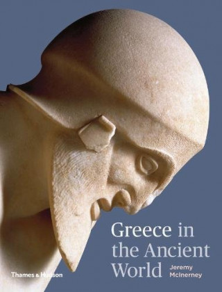 Kniha Greece in the Ancient World JEREMY MCINERNEY