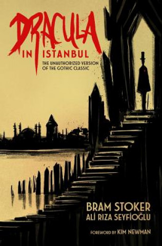 Carte Dracula in Istanbul Bram Stoker