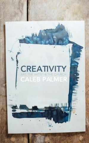 Knjiga Creativity CALEB PALMER