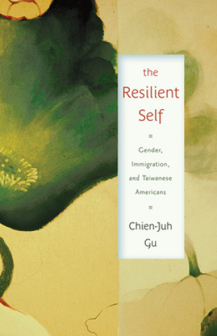 Knjiga Resilient Self Chien-Juh Gu
