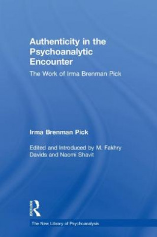 Carte Authenticity in the Psychoanalytic Encounter Irma Brenman Pick