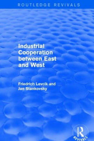 Book Industrial Cooperation between East and West Friedrich Levcik