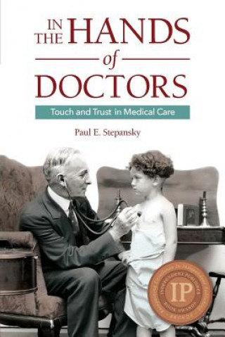 Kniha In the Hands of Doctors PAUL E. STEPANSKY