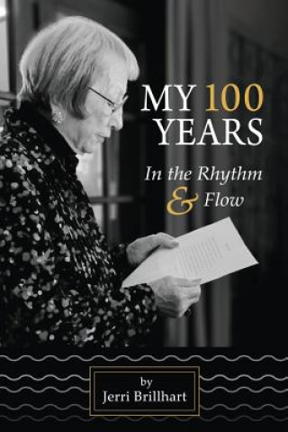 Könyv My 100 years in the Rhythm & Flow JERRI BRILLHART