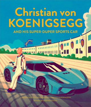 Könyv Christian von Koenigsegg and his super-duper sports car Fredrik Colting