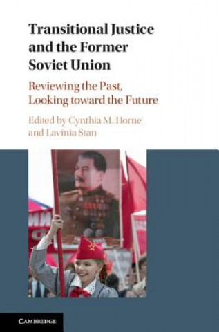 Книга Transitional Justice and the Former Soviet Union EDITED BY CYNTHIA M.