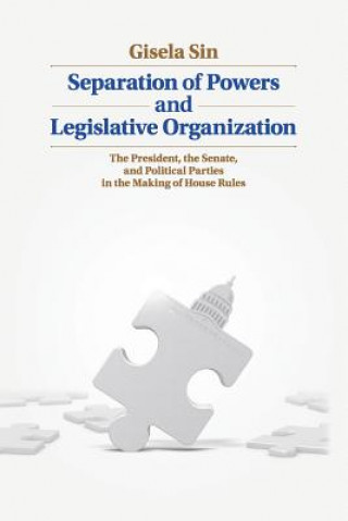 Könyv Separation of Powers and Legislative Organization Sin