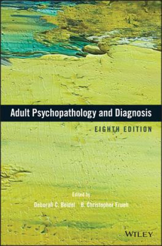 Knjiga Adult Psychopathology and Diagnosis, Eighth Edition Deborah C. Beidel