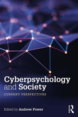 Kniha Cyberpsychology and Society Andrew Power