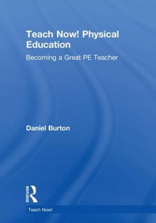 Carte Teach Now! Physical Education BURTON
