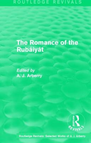 Carte Routledge Revivals: The Romance of the Rubaiyat (1959) ARBERRY
