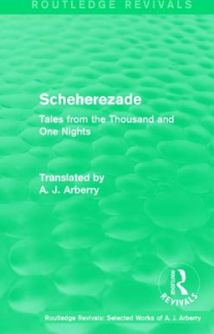 Kniha Routledge Revivals: Scheherezade (1953) ARBERRY