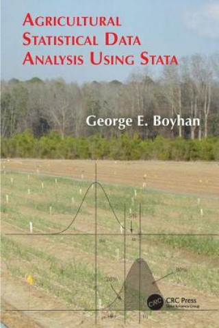 Kniha Agricultural Statistical Data Analysis Using Stata George Boyhan