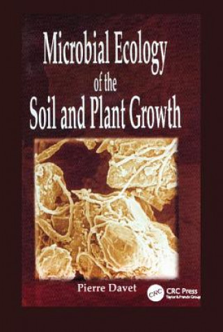 Livre Microbial Ecology of Soil and Plant Growth Pierre Davet