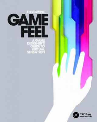 Könyv Game Feel Steve Swink