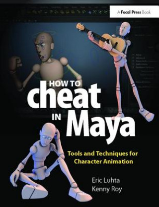 Kniha How to Cheat in Maya 2013 Eric Luhta