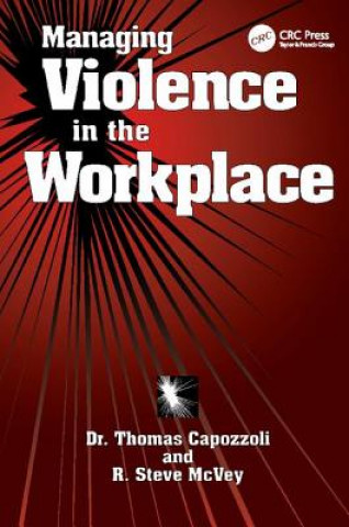 Book Managing Violence in the Workplace Thomas K. Capozzoli