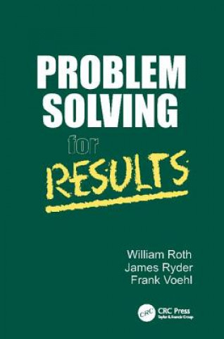 Kniha Problem Solving For Results William Roth