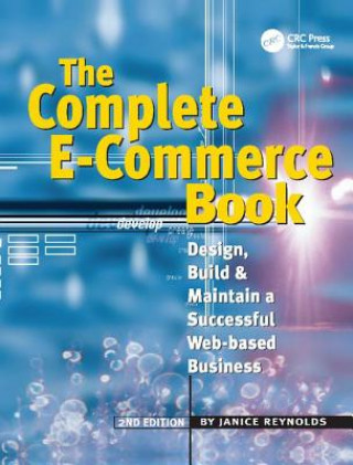 Kniha Complete E-Commerce Book Janice Reynolds
