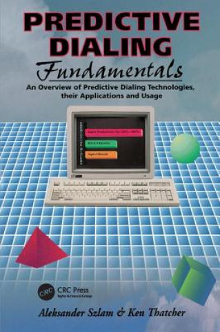 Knjiga Predictive Dialing Fundamentals Aleksander Szlam