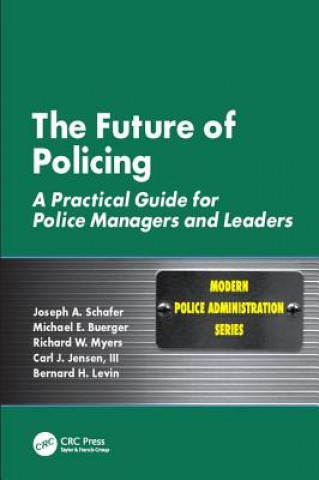 Книга Future of Policing Joseph A. Schafer