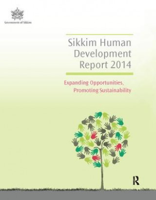 Kniha Sikkim Human Development Report 2014 Government of Sikkim Sikkim Human Development Report Cell