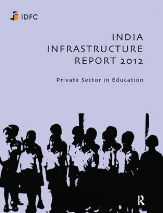 Kniha India Infrastructure Report 2012 IDFC FOUNDATION