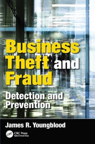 Könyv Business Theft and Fraud James R. Youngblood