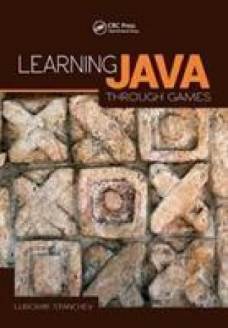Knjiga Learning Java Through Games Lubomir Stanchev