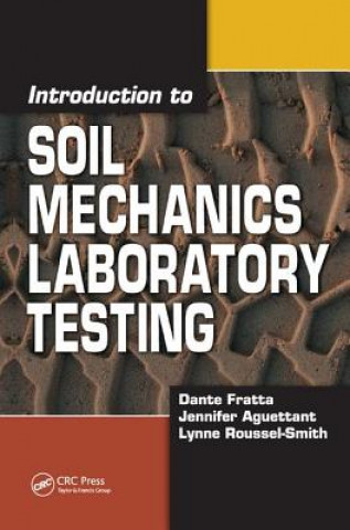 Książka Introduction to Soil Mechanics Laboratory Testing Dante Fratta