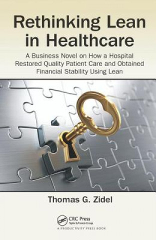 Kniha Rethinking Lean in Healthcare Thomas G. Zidel