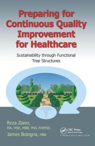Kniha Preparing for Continuous Quality Improvement for Healthcare Reza Ziaee
