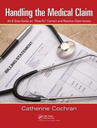 Kniha Handling the Medical Claim Catherine Cochran