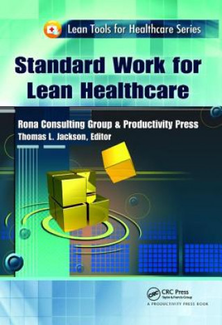 Kniha Standard Work for Lean Healthcare Thomas L. Jackson