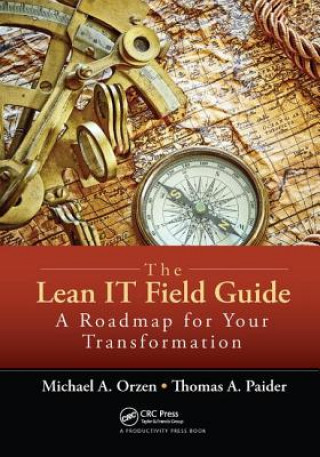 Kniha Lean IT Field Guide Michael A. Orzen