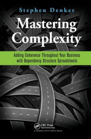 Knjiga Mastering Complexity Stephen Denker
