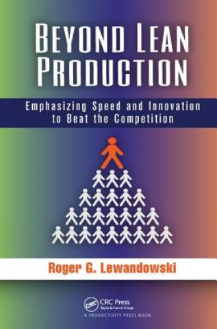 Kniha Beyond Lean Production Roger G. Lewandowski