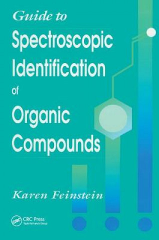 Książka Guide to Spectroscopic Identification of Organic Compounds Karen Feinstein