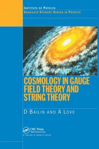 Kniha Cosmology in Gauge Field Theory and String Theory D. Bailin