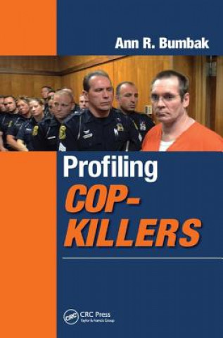 Knjiga Profiling Cop-Killers Ann R. Bumbak